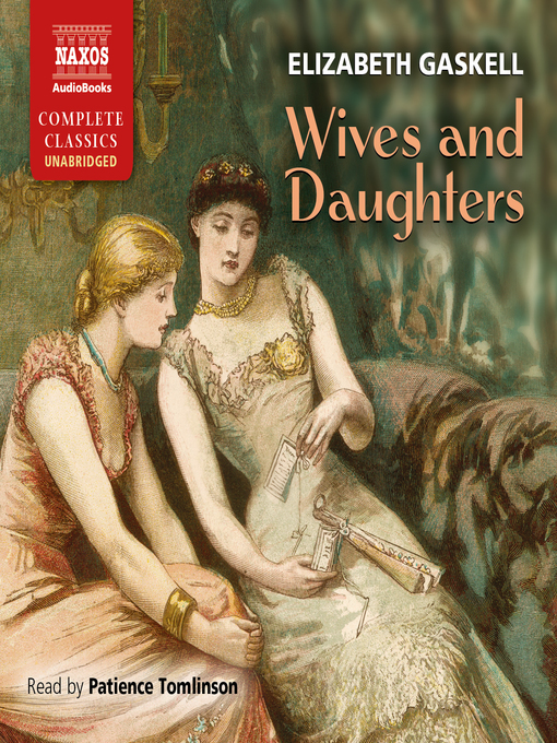 Title details for Wives and Daughters by Elizabeth Gaskell - Available